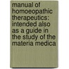 Manual Of Homoeopathic Therapeutics: Intended Also As A Guide In The Study Of The Materia Medica door Clemens Maria Franz Von Bï¿½Nninghausen