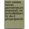 Mein zweites kleines Geometriebuch. Arbeitsheft mit Kontrollblättern für die 2. Jahrgangsstufe by Jacqueline Heintz