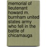 Memorial Of Lieutenant Howard M. Burnham United States Army Who Fell In The Battle Of Chicamauga by Unknown