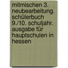 Mitmischen 3. Neubearbeitung. Schülerbuch 9./10. Schuljahr. Ausgabe für Hauptschulen in Hessen by Unknown