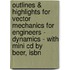 Outlines & Highlights For Vector Mechanics For Engineers - Dynamics - With Mini Cd By Beer, Isbn