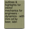 Outlines & Highlights For Vector Mechanics For Engineers - Dynamics - With Mini Cd By Beer, Isbn door Cram101 Textbook Reviews