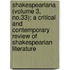 Shakespeariana (Volume 3, No.33); A Critical And Contemporary Review Of Shakespearian Literature