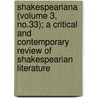 Shakespeariana (Volume 3, No.33); A Critical And Contemporary Review Of Shakespearian Literature door Shakespeare Society of New York
