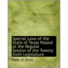 Special Laws Of The State Of Texas Passed At The Regular Session Of The Twenty Sixth Legislature door State of Texas