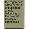The Rogerenes; Some Hitherto Unpublished Annals Belonging To The Colonial History Of Connecticut door John R. Bolles