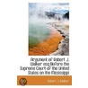 Argument Of Robert J. Walker Esq Before The Supreme Court Of The United States On The Mississippi door Robert J. Walker