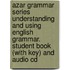 Azar Grammar Series Understanding And Using English Grammar. Student Book (with Key) And Audio Cd