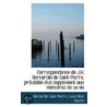 Correspondance De J.H. Bernardin De Saint-Pierre, Precedee D'Un Supplement Aux Memoires De Sa Vie by Louis Aime Martin