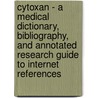 Cytoxan - A Medical Dictionary, Bibliography, And Annotated Research Guide To Internet References door Icon Health Publications