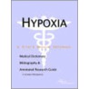 Hypoxia - A Medical Dictionary, Bibliography, and Annotated Research Guide to Internet References door Icon Health Publications