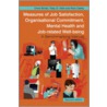 Measures of Job Satisfaction, Organisational Commitment, Mental Health and Job-Related Well-Being door Dr Toby D. Wall