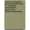 Mensch und Politik. Gemeinschaftskunde. 11. Schuljahr. Schülerband. Gymnasium Baden-Württemberg by Unknown
