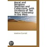 Moral And Religious Sketches And Collections, With Incidents Of Ten Years' Itinerancy In The West door Andrew Carroll