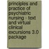 Principles and Practice of Psychiatric Nursing - Text and Virtual Clinical Excursions 3.0 Package