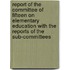 Report Of The Committee Of Fifteen On Elementary Education With The Reports Of The Sub-Committees