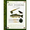 The Classic Guide to Fly-Fishing for Trout/the Fly-Fishers Book of Quarry, Tackle, and Techniques by Peter Gathercole