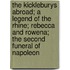 The Kickleburys Abroad; A Legend of the Rhine; Rebecca and Rowena; The Second Funeral of Napoleon