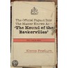 The Official Papers Into The Matter Known As - The Hound Of The Baskervilles (Dcc/1435/89 Refers) door Kieron Freeburn
