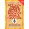 Twin Galaxies' Official Video Game & Pinball Book of World Records; Arcade Volume, Second Edition door Walter Day