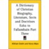 A Dictionary Of Christian Biography, Literature, Sects And Doctrines Eaba To Fallamhain Part Three