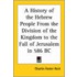 A History Of The Hebrew People From The Division Of The Kingdom To The Fall Of Jerusalem In 586 Bc