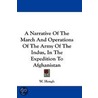 A Narrative of the March and Operations of the Army of the Indus, in the Expedition to Afghanistan by William Hough