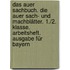 Das Auer Sachbuch. Die Auer Sach- und Machblätter. 1./2. Klasse. Arbeitsheft. Ausgabe für Bayern
