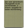 Das Auer Sprachbuch. Übungsheft Va Für Rechtshänder. 2. Klasse. Ausgabe Für Baden-württemberg by Unknown