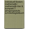 Individuell fördern Mathematik / Mathematik klar & kompakt 7. Jahrgangsstufe. Schülerbegleitbuch door Michael Körner