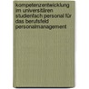 Kompetenzentwicklung im universitären Studienfach Personal für das Berufsfeld Personalmanagement door Sascha Armutat