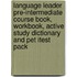 Language Leader Pre-Intermediate course book, workbook, Active study dictionary and Pet itest pack