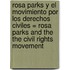 Rosa Parks y el Movimiento Por los Derechos Civiles = Rosa Parks and the the Civil Rights Movement