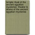 Temple Ritual of the Ancient Egyptian Mysteries- Theater & Drama of the Ancient Egyptian Mysteries