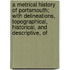 A Metrical History Of Portsmouth; With Delineations, Topographical, Historical, And Descriptive, Of