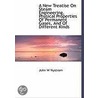 A New Treatise On Steam Engineering, Physical Properties Of Permanent Gases, And Of Different Kinds door John W. Nystrom
