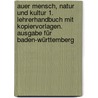 Auer Mensch, Natur und Kultur 1. Lehrerhandbuch mit Kopiervorlagen. Ausgabe für Baden-Württemberg by Nina Bartonicek