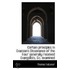 Certain Principles In Evanson's Dissonance Of The Four Generally Received Evangelists, &C. Examined