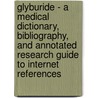 Glyburide - A Medical Dictionary, Bibliography, And Annotated Research Guide To Internet References door Icon Health Publications