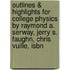 Outlines & Highlights For College Physics By Raymond A. Serway, Jerry S. Faughn, Chris Vuille, Isbn