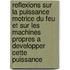 Reflexions Sur La Puissance Motrice Du Feu Et Sur Les Machines Propres A Developper Cette Puissance