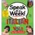Speak In A Week! Italian For You [with Activity Book And Stickers And Erasable Marker And Audio Cd]