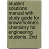 Student Solutions Manual With Study Guide For Brown/Holme's Chemistry For Engineering Students, 2nd door Tom Holme