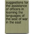 Suggestions For The Assistance Of Officers In Learning The Languages Of The Seat Of War In The East