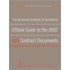 The American Institute Of Architects Official Guide To The 2007 Aia Contract Documents [with Cdrom]