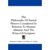 The Philosophy of Sacred History Considered in Relation to Human Aliment and the Wines of Scripture by Sylvester Graham