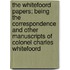 The Whitefoord Papers; Being The Correspondence And Other Manuscripts Of Colonel Charles Whitefoord