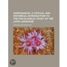 Varronianus; A Critical And Historical Introduction To The Philological Study Of The Latin Language door John William Donaldson