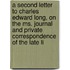 A Second Letter To Charles Edward Long, On The Ms. Journal And Private Correspondence Of The Late Li