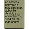 An Address Delivered At New Bordeaux, Abbeville District, S.C., November 15, 1854 On The 90th Annive door W.C. Moragne